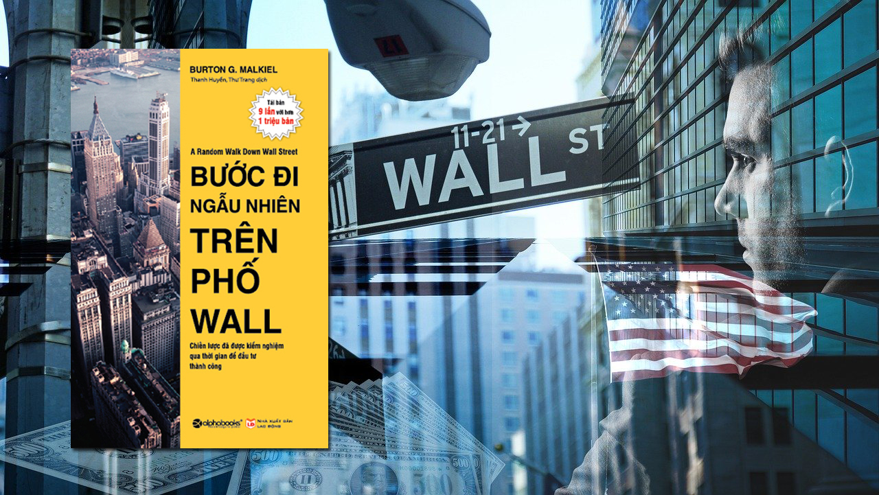 Bước đi ngẫu nhiên trên phố Wall (A Random Walk Down Wall Street) - Burton G. Malkiel