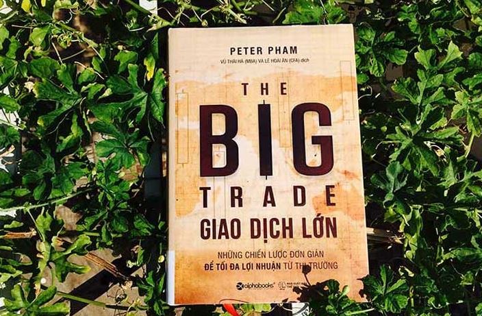 Giao Dịch Lớn (The Big Trade) – Peter Pham
